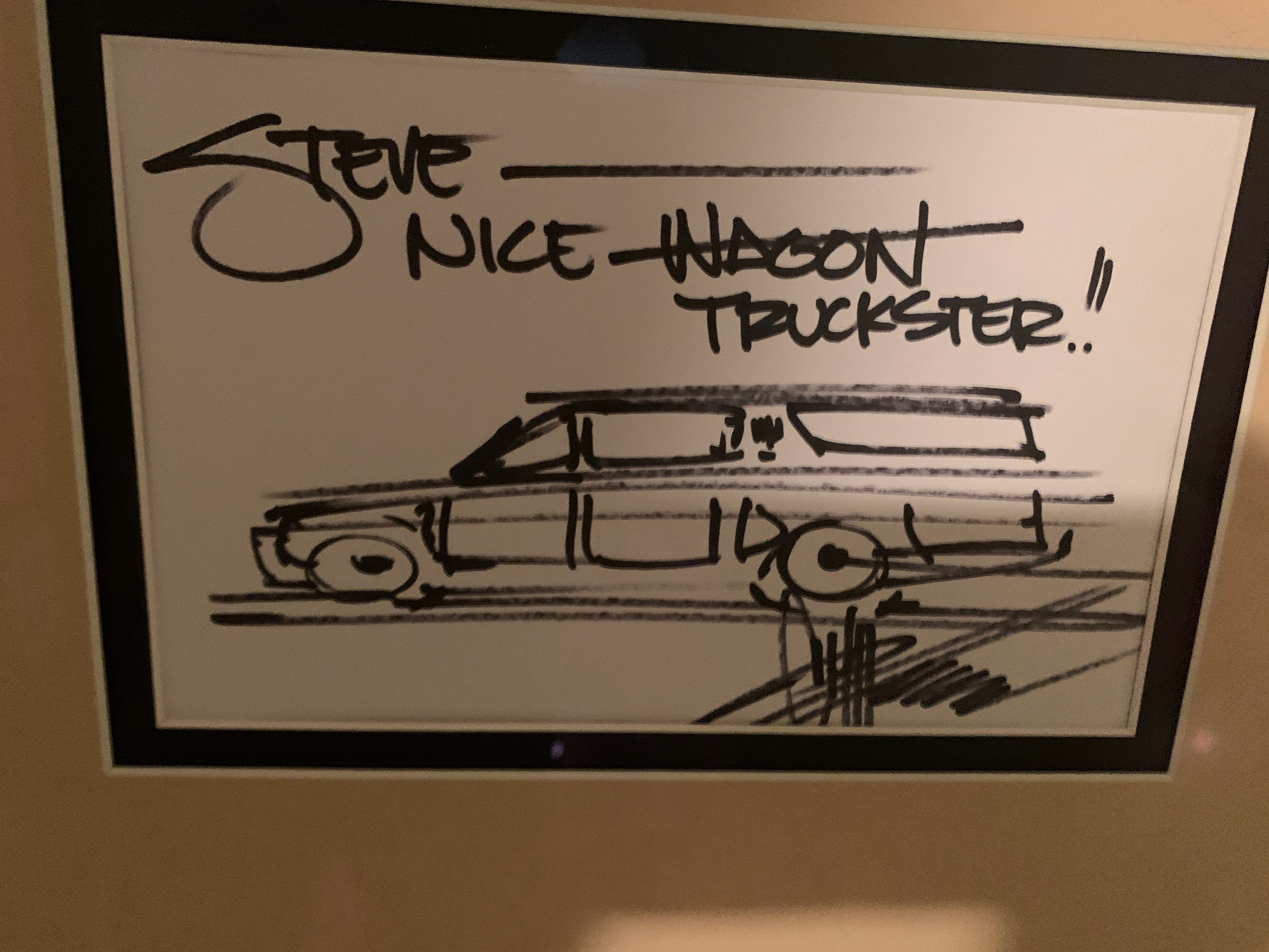 A sketch signed by Jay Leno reading 'Steve, Nice Truckster!'
